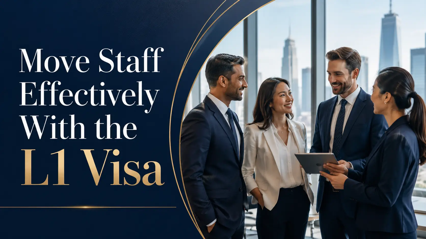 Move Staff Effectively With the L1 Visa