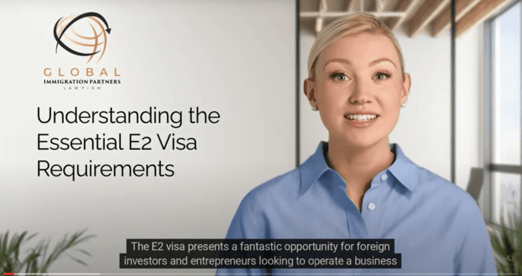 E2visaessentialrequirements | global immigration partners E2 visa undestanding the essential e2 visa requirements | e2 visa requirements – investment, business, and eligibility